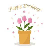 un bouquet de tulipes roses dans un pot. carte joyeux anniversaire. illustration vectorielle. vecteur