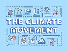 bannière bleue de concepts de mot de mouvement climatique. organisation sociale. infographie avec des icônes linéaires sur fond. typographie isolée. illustration vectorielle couleur avec texte. police arial-black utilisée vecteur