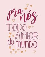 affiche d'amour portugais orange rouge. traduction du portugais brésilien - tout l'amour du monde pour nous vecteur