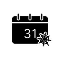 calendrier d'halloween avec l'icône de silhouette de toile d'araignée. date du 31 octobre sur le calendrier avec pictogramme glyphe web. rappel de calendrier mignon de l'icône de la fête d'halloween. illustration vectorielle isolée. vecteur
