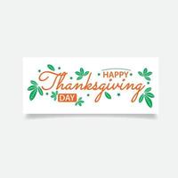 texte de calligraphie joyeux jour de thanksgiving avec des feuilles vertes illustrées sur fond blanc vecteur