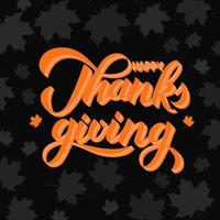 joyeux thanksgiving écrit à la main avec un pinceau. Lettrage de calligraphie 3d et feuilles d'érable orange sur fond noir. affiche de fête de thanksgiving. vecteur de modèle facile à modifier pour vos œuvres d'art.