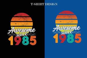 génial depuis 1985 conception de t-shirt. conception de t-shirt d'anniversaire vintage vecteur
