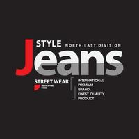 typographie d'illustration de jeans. parfait pour la conception de t-shirt vecteur