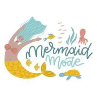 mode sirène - concept de citation de lettrage. joli personnage de fille sous-marine dessiné à la main avec des créatures marines pour t-shirt, bannière, vêtements, carte. illustration vectorielle plane isolée dessinée à la main. vecteur