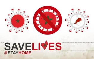 cellule de coronavirus avec drapeau et carte du maroc. arrêtez le signe covid-19, le slogan sauve des vies reste à la maison avec le drapeau du maroc vecteur