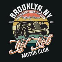 logo de tee-shirt vectoriel hot rod vintage. illustration d'emblème de t-shirt de logo de voiture de sport ancienne de qualité supérieure. brooklyn, new york street wear design d'impression de t-shirt rétro supérieur.