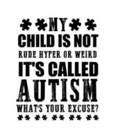 conception de t-shirt de sensibilisation à l'autisme. conception de t-shirt de citations d'autisme. vecteur