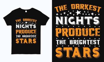 les nuits produisent les étoiles les plus brillantes. conception de typographie motivationnelle de citation positive pour t-shirt, tasse, sac, autocollant et oreiller. vecteur