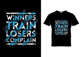 gagnants train perdants se plaignent typographie t shirt design vecteur