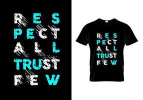 respectez tous confiance quelques typographie t shirt design vecteur