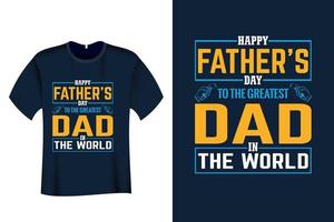 bonne fête des pères au plus grand papa du monde conception de t-shirt vecteur