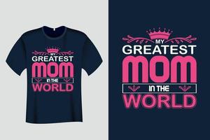 conception de t-shirt ma plus grande maman du monde vecteur