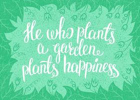 Lettrage Celui qui plante un jardin plante le bonheur. Illustration vectorielle avec leav vecteur