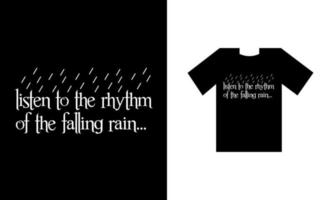 écouter le rythme de la pluie qui tombe. conception de t-shirt vecteur