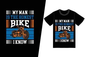 mon homme est le motard le plus chaud que je connaisse. vecteur de conception de t-shirt de moto. pour l'impression de t-shirts et d'autres utilisations.