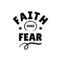 la foi sur la peur. citations typographiques. verset de la Bible. mots de motivation. affiche chrétienne sur fond blanc. vecteur