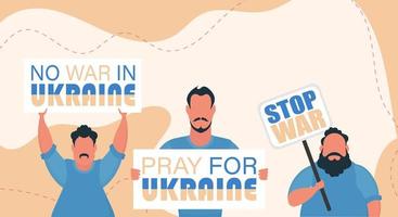 un groupe d'hommes tient des banderoles. priez pour l'Ukraine. arrêter la guerre. vecteur. vecteur