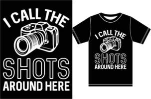 j'appelle les coups autour d'entendre. conception de t-shirt de photographie. t-shirt caméra. vecteur