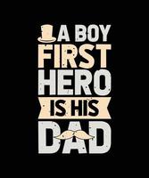un garçon premier héros est la conception de t-shirt de typographie de son père vecteur