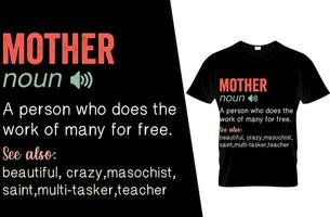 conception de t-shirt de définition drôle de mère vecteur