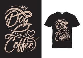 conception de t-shirt café-mon chien aime le café vecteur