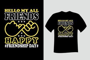 bonjour mes amis conception de t-shirt bonne fête de l'amitié