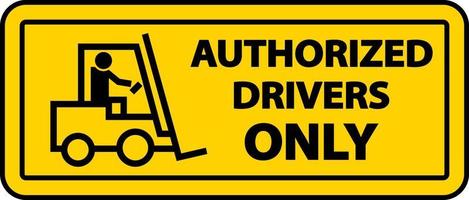 Seuls les conducteurs autorisés signe étiquette sur fond blanc vecteur
