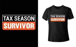 conception de t-shirt de survivant de la saison des impôts vecteur