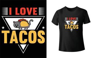 j'aime la conception de t-shirt de tacos. vecteur