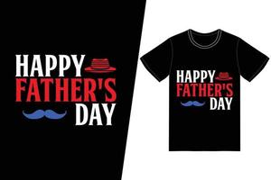 conception de t-shirt bonne fête des pères. vecteur de conception de t-shirt fête des pères. pour l'impression de t-shirts et d'autres utilisations.