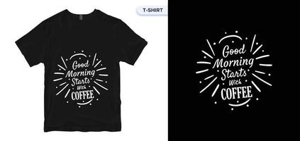 conception de t-shirt typographie café. impression vectorielle, typographie, affiche. échantillons mondiaux. vecteur