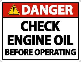 danger vérifier l'huile avant d'utiliser le signe de l'étiquette sur fond blanc vecteur