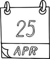 calendrier dessiné à la main dans un style doodle. 25 avril. jour de l'adn, fille s, date. icône, élément autocollant pour la conception. planification, affaires, vacances vecteur