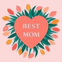meilleure maman. carte de fête des mères. coeur et tulipes. vecteur