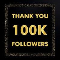 merci 100 000 abonnés, modèle de remerciement pour les abonnés, groupe social en ligne, célébration de la bannière heureuse, vecteur de conception or et noir