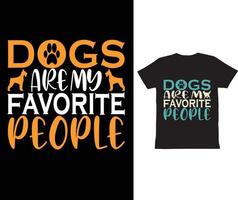 les chiens sont mes personnes préférées t-shirt conception de t-shirt amoureux des chiens vecteur