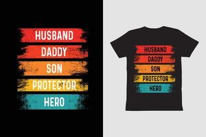faites aujourd'hui de superbes designs de t-shirts modernes pour mari, papa, fils et protecteur vecteur