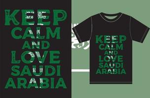 Restez calme et aimez l'Arabie saoudite. conception de vecteur de typographie