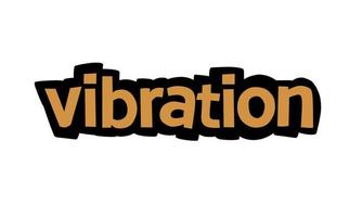 conception de vecteur d'écriture de vibration sur fond blanc