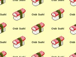 modèle sans couture de personnage de dessin animé sushi crabe sur fond jaune. style pixel vecteur