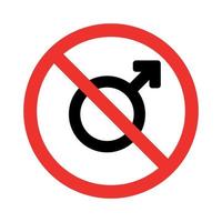 aucun signe d'interdiction d'accès à l'homme. arrêtez-vous, n'entrez pas de signe. symbole de genre. zone réservée aux hommes. illustration vectorielle vecteur