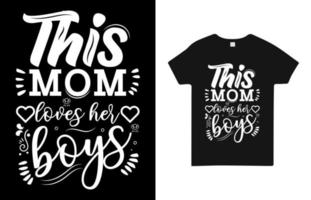 cette maman aime ses garçons t shirt design vecteur gratuit