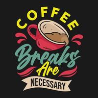 citations de typographie de café vintage pour l'impression de t-shirt vecteur