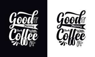 bonjour commence par le café. modèle de vecteur de conception de t-shirt café. modèle de conception de vêtements de café