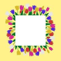 cadre de tulipes colorées avec carré blanc. décoration pour carte de voeux, invitation, saint valentin, fête des femmes ou fête des mères. vecteur