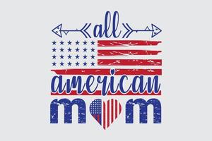 conception de t-shirt all american mom 4 juillet et fête des mères vecteur