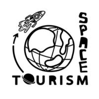 lettrage stylisé sur le tourisme spatial. avec des éléments dessinés dans un style doodle. fusée. espace. logo. conception typographique, illustration vectorielle vecteur