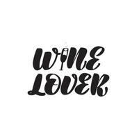 amateur de vin de lettrage au pinceau manuscrit inspirant. illustration de stock de calligraphie vectorielle isolée sur fond blanc. typographie pour bannières, badges, cartes postales, t-shirts, impressions. vecteur