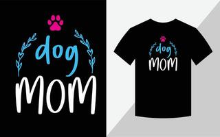 maman de chien, conception de t-shirt pour la fête des mères vecteur